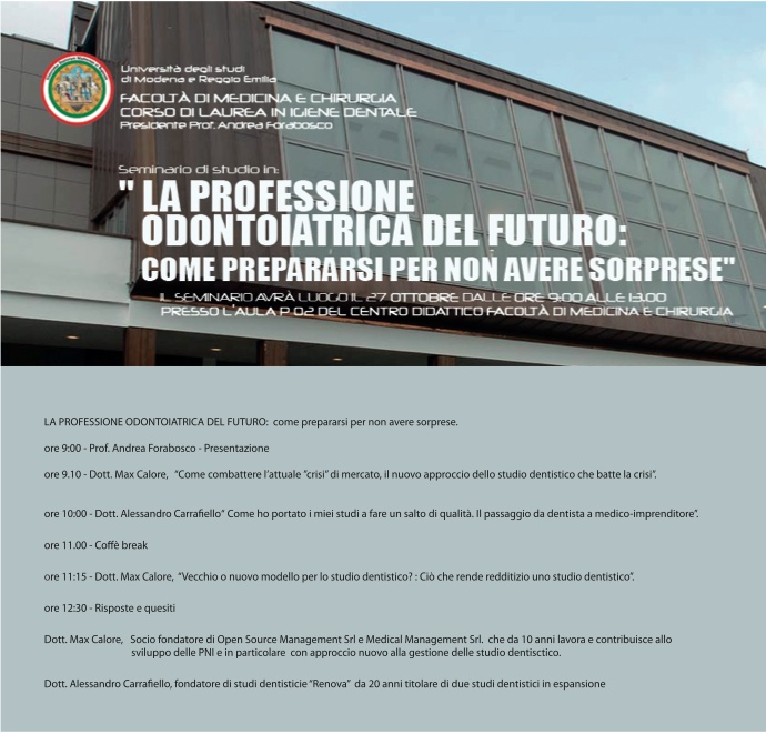 immagine 27 OTTOBRE, UNIVERSITA' DI MODENA: LA PROFESSIONE ODONTOIATRICA DEL FUTURO - COME PREPARARSI COSI' DA NON AVERE SORPRESE